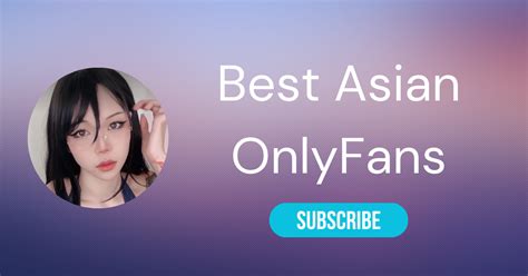 top asian only fans models|⛩️ The 25 Best Asian OnlyFans Girls